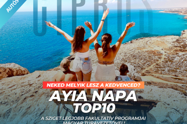 Ayia Napa és Protaras TOP 10 látnivaló privát autós túra
