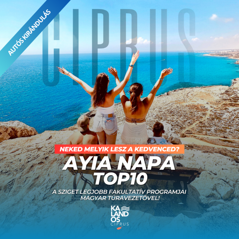 Ayia Napa és Protaras TOP 10 látnivaló privát autós túra